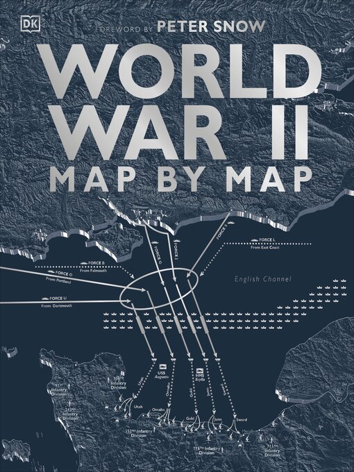 Title details for World War II Map by Map by DK - Available